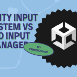 Unity Input System vs Old Input Manager