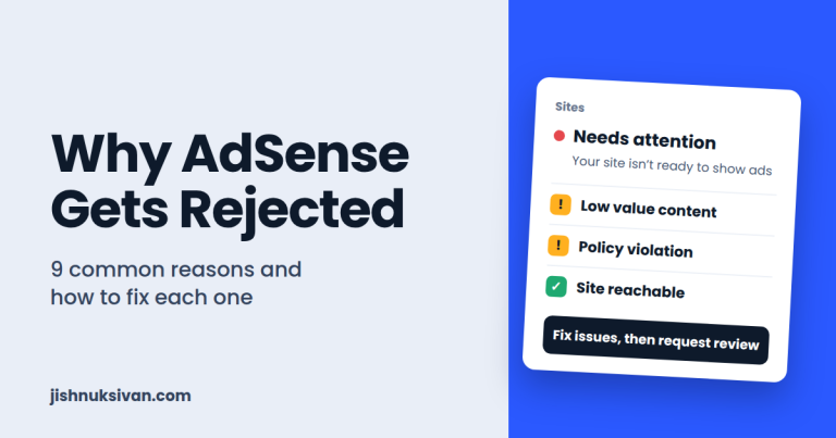 Why AdSense Gets Rejected: 9 Common Reasons and How to Fix Them adsense-rejected